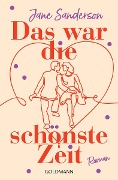 Das war die schoenste Zeit